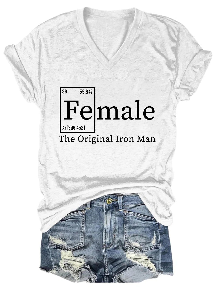 Women Female The Original Iron Man Funny Feminism V-Neck T-Shirt - Outlets Forever