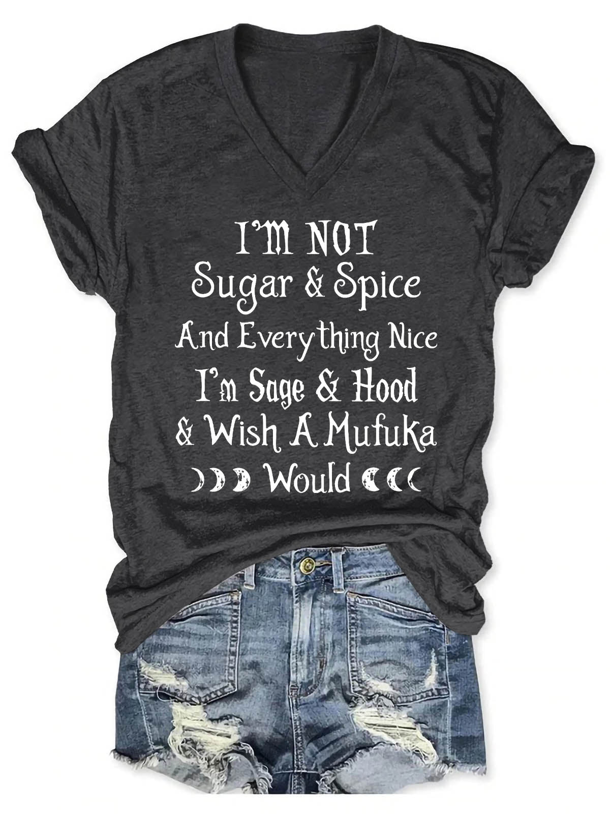 Women's I'm Not Sugar And Spice And Everything Nice V-Neck T-Shirt - Outlets Forever