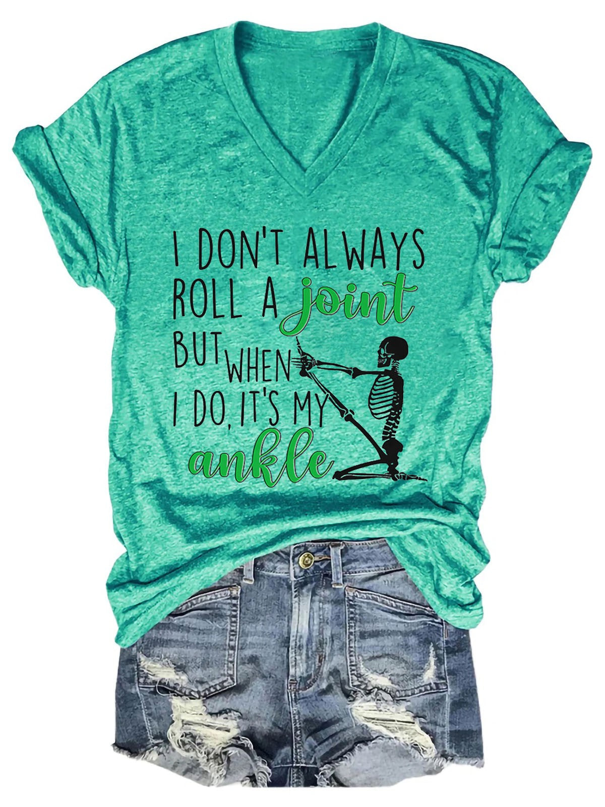 Women's I Don't Always Roll A Joint Skull V-Neck T-Shirt - Outlets Forever