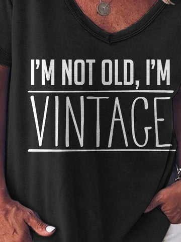 I'm Not Old, I'm Vintage Short Sleeve V-neck Tee