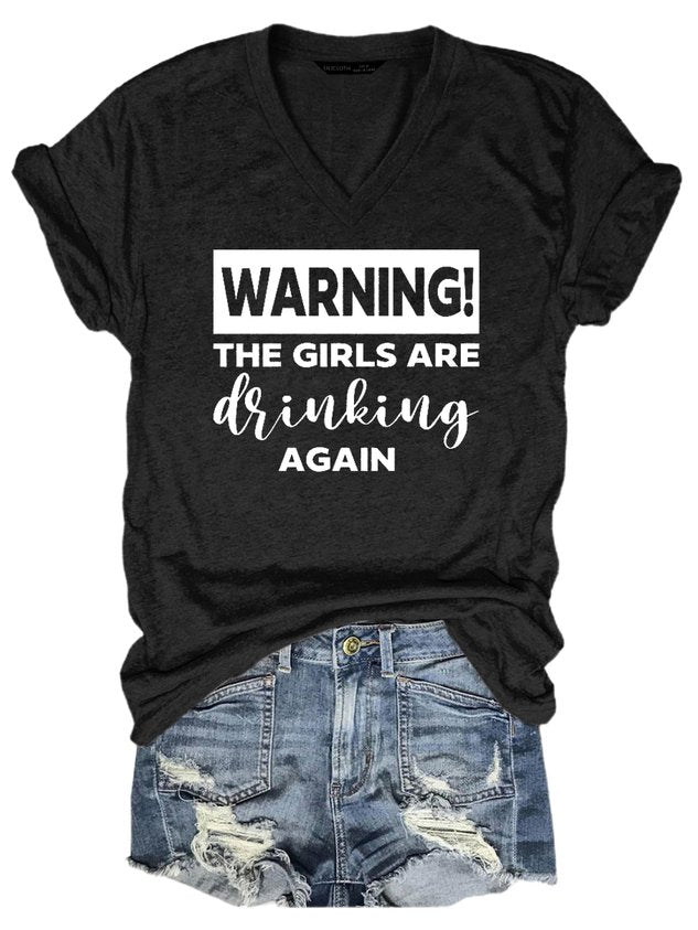 Warning The Girls Are Drinking Again Tee - Outlets Forever