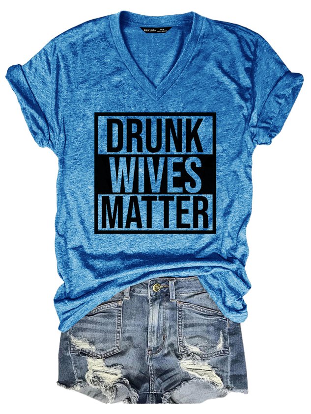 Drunk Wives Matter Women's Tee - Outlets Forever