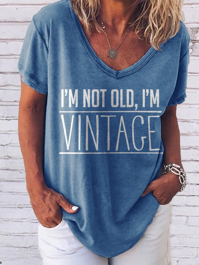 I'm Not Old, I'm Vintage Short Sleeve V-neck Tee - Outlets Forever