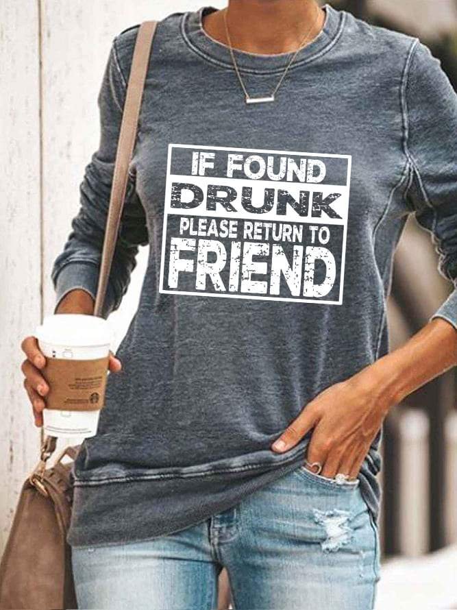 If Found Drunk, Please Return To Friend Long Sleeve Top - Outlets Forever