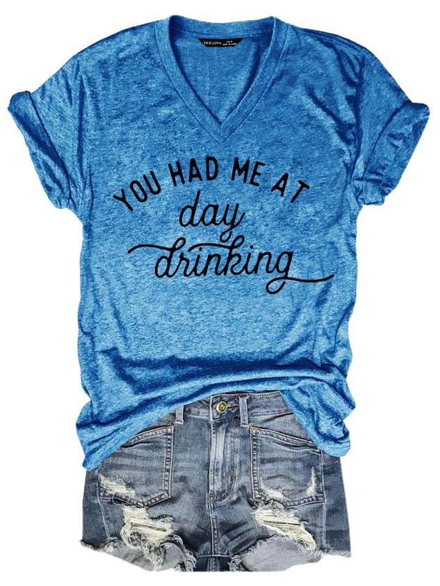 You Had Me At Day Drinking Tee - Outlets Forever