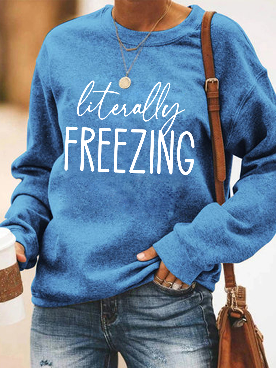 Literally Freezing Sweatshirt - Outlets Forever