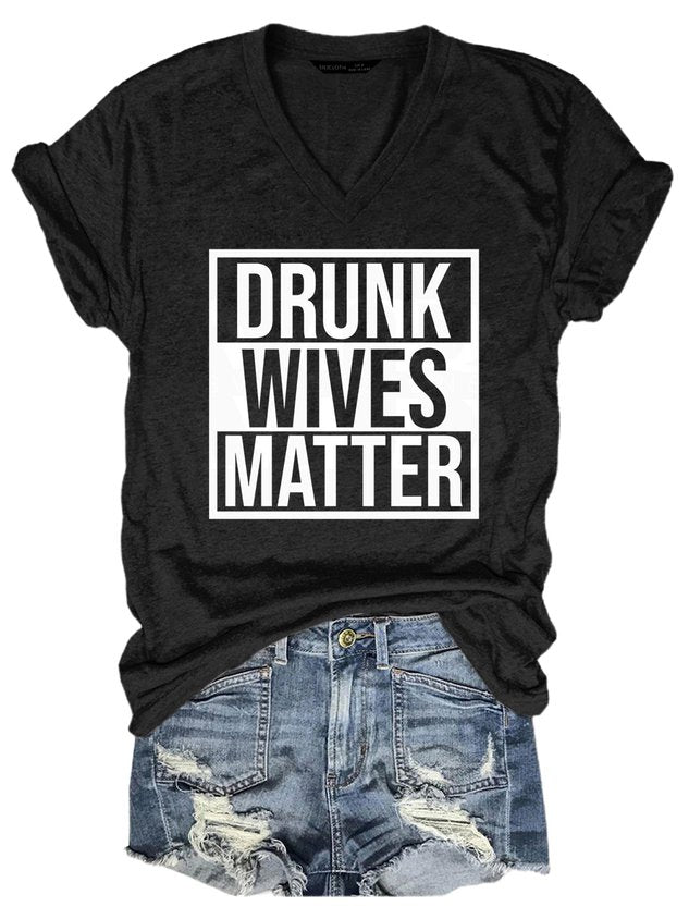 Drunk Wives Matter Women's Tee - Outlets Forever