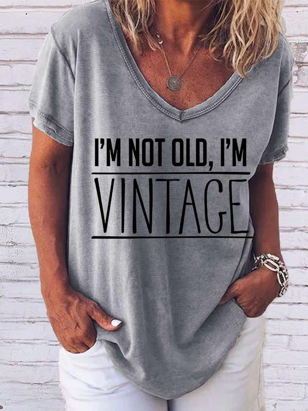 I'm Not Old, I'm Vintage Short Sleeve V-neck Tee - Outlets Forever