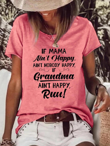 Women's If Mama Ain’t Happy Ain’t Nobody Happy If Grandma Ain’t Happy Run  T-shirt