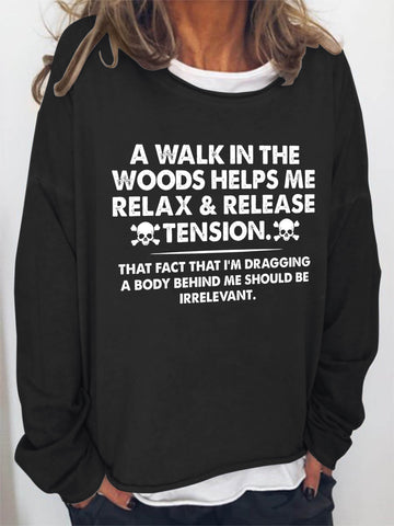 Women A Walk In The Woods Helps Me Relax & Release Tension Long Sleeve Top