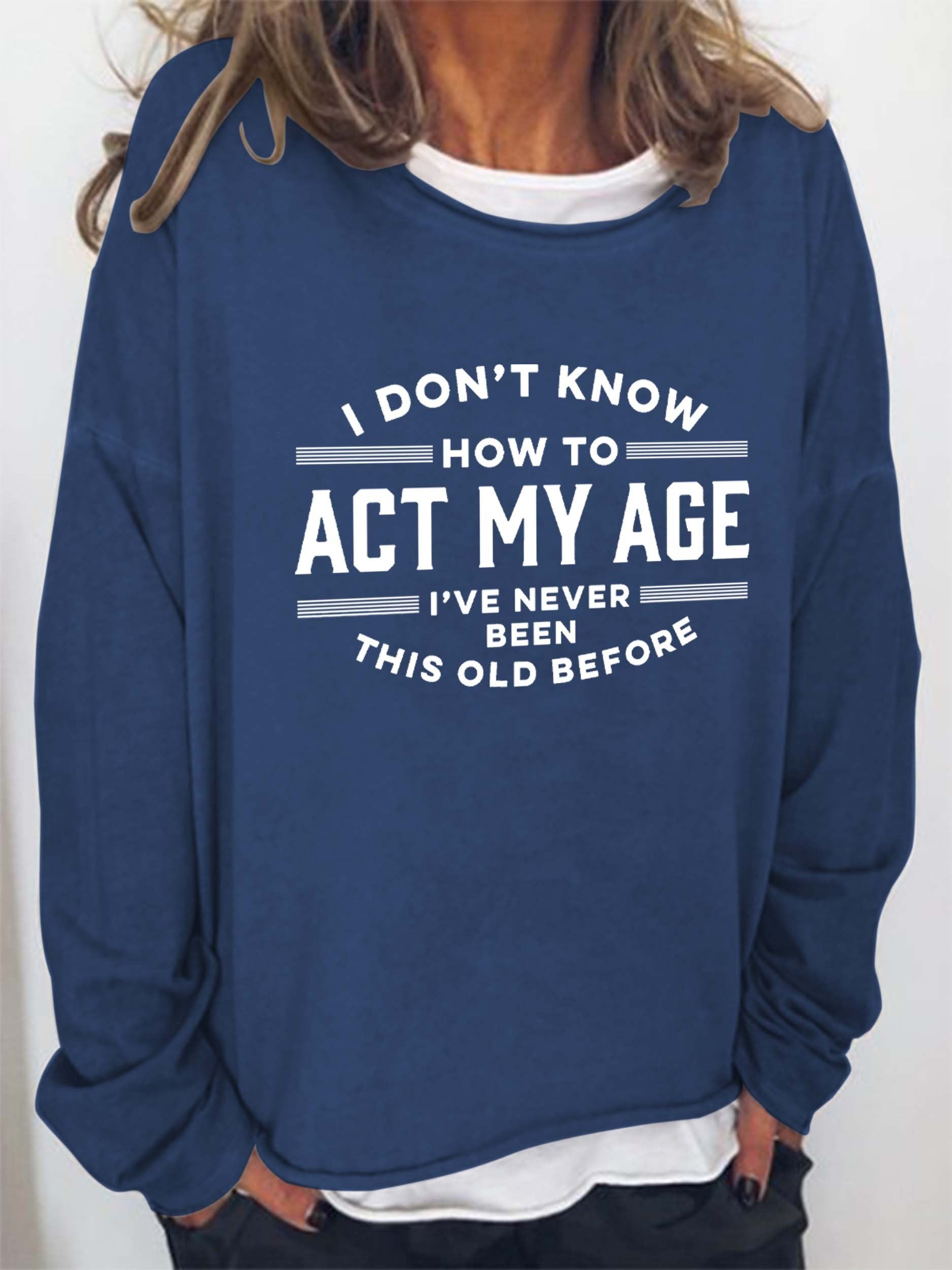 Women's Never Been This Old Before Long Sleeve Tee - Outlets Forever