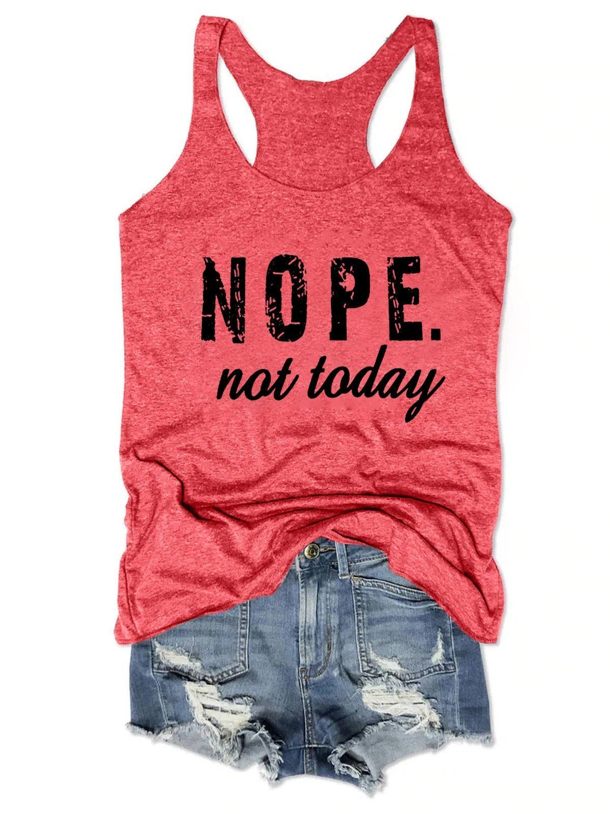 Nope Not Today Women Tank Top - Outlets Forever