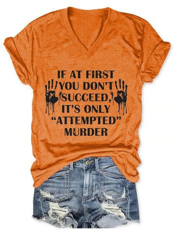 Women's If At First You Don't Succeed, It's Only Attempted V-Neck T-Shirt