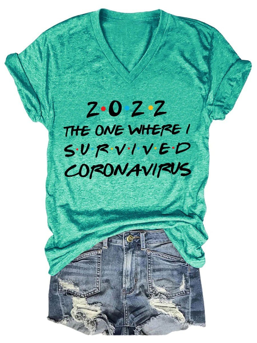 Women's 2022 The One Where I Survived Corona Virus  Funny V-Neck T-shirt - Outlets Forever