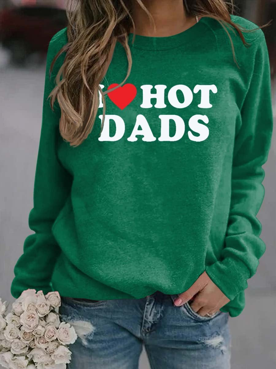 Women's I Love Hot Dads Sweatshirt - Outlets Forever