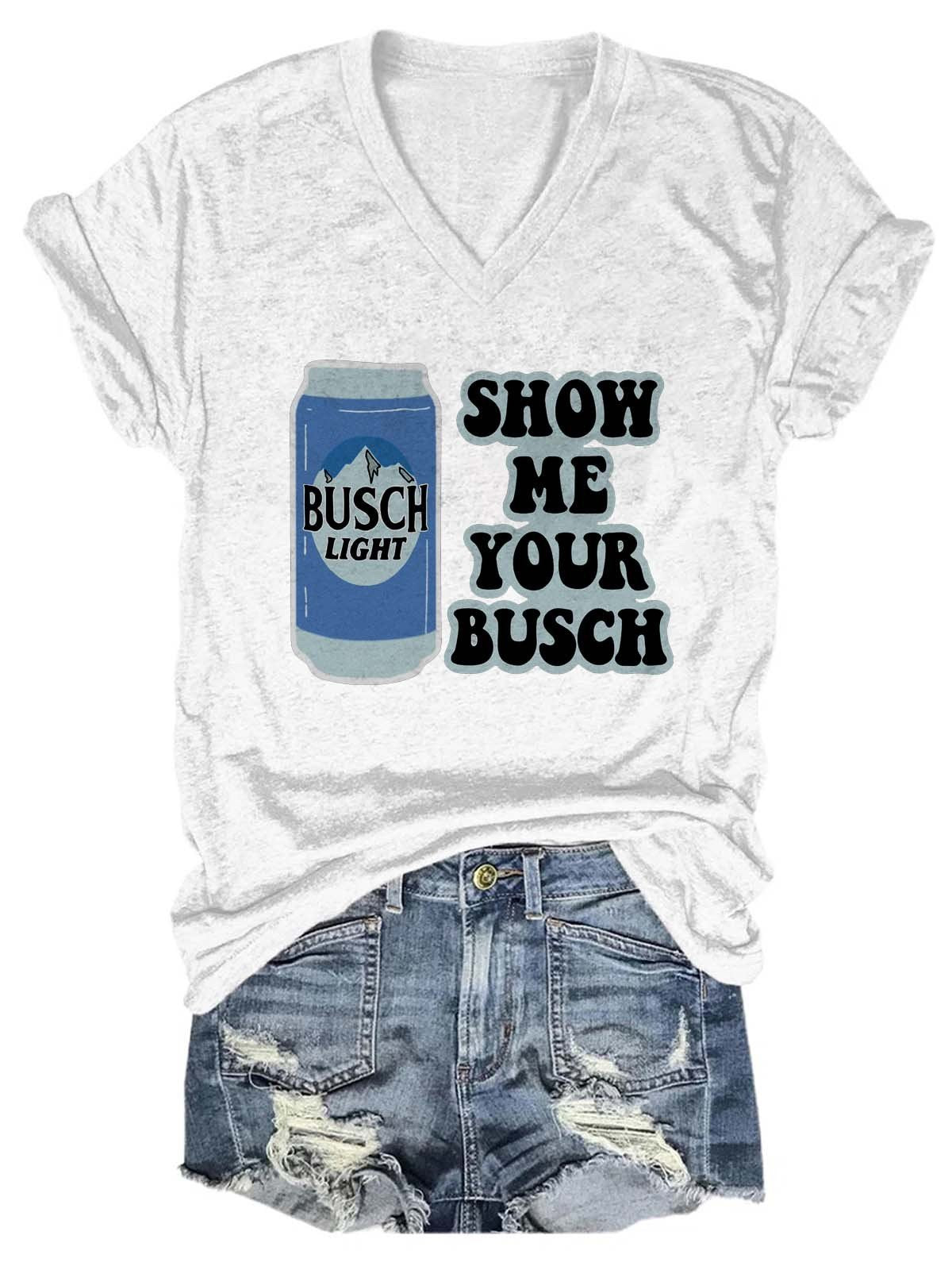 Women's Show Me Your Busch Tee - Outlets Forever