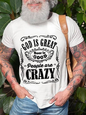 God Is Great Beer Is Good And  People Are Crazy Cotton Women & Men T-shirt