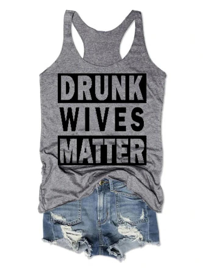 Drunk Wives Matter Women Tank Top - Outlets Forever
