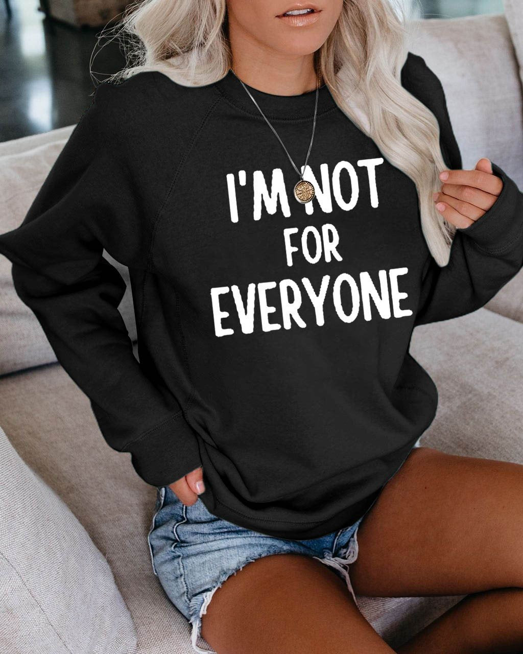 Women's I'm Not For Everyone Sweatshirt - Outlets Forever