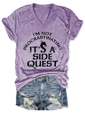 Women's I'm Not Procrastinating, It's A Side Quest V-Neck T-Shirt