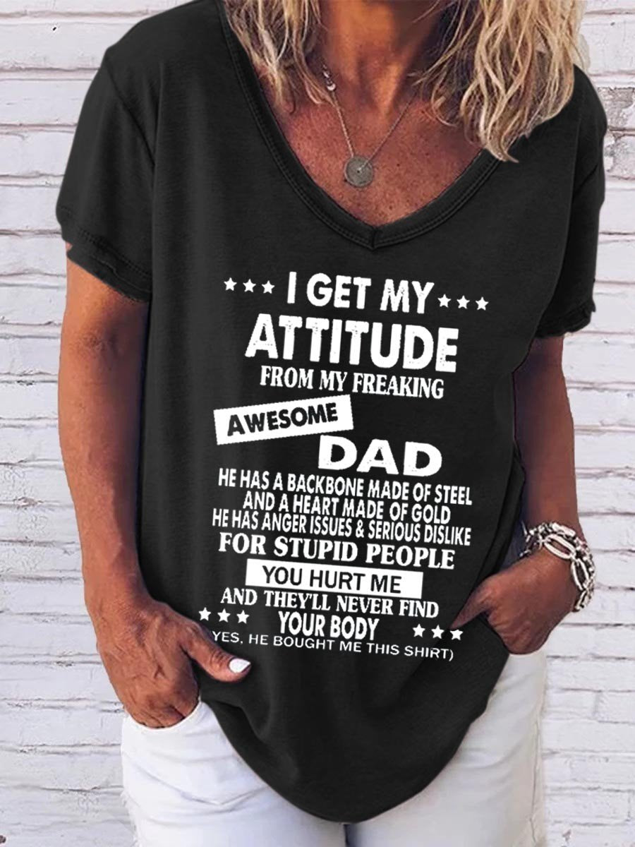 Women I Get My Attitude From My Freaking Awesome Dad Tee - Outlets Forever