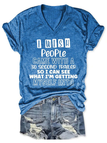 Women's I Wish People Came With A 30 Second Trailer V-Neck T-Shirt