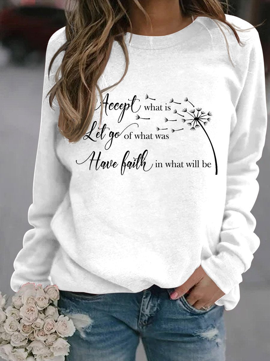 Women Accept What Is Let Go Of What Was Have Faith In What Will Be Sweatshirt - Outlets Forever