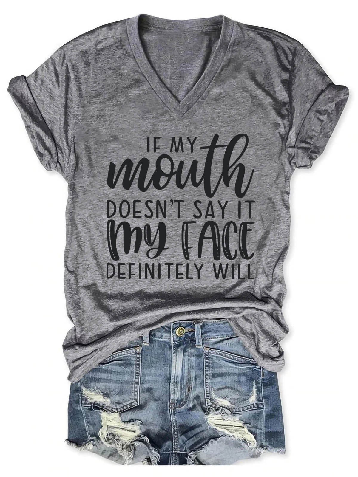 Women's If My Mouth Doesn't Say It My Face Will V-Neck T-Shirt - Outlets Forever