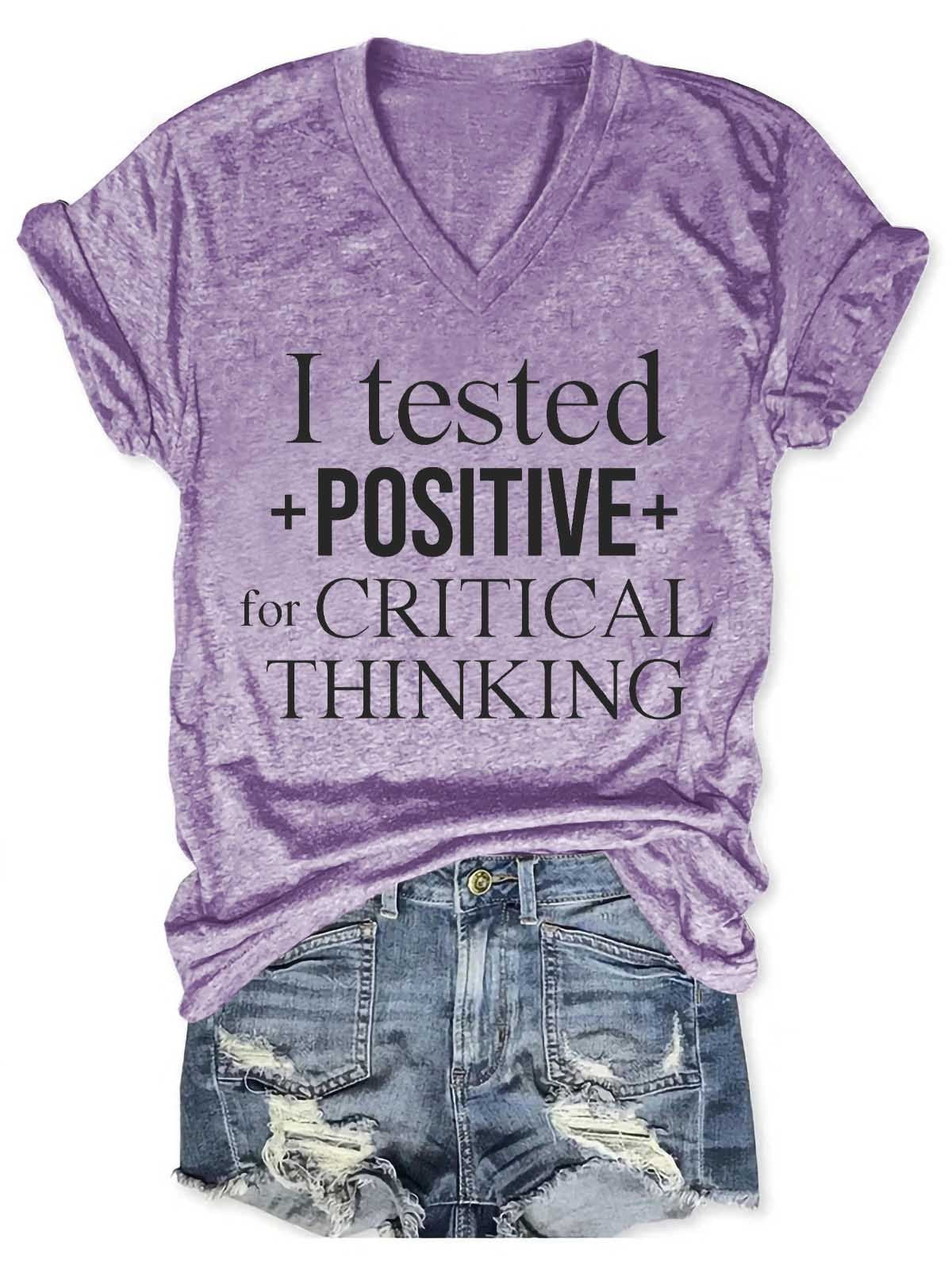Women's I Tested Positive For Critical Thinking V-Neck T-Shirt - Outlets Forever