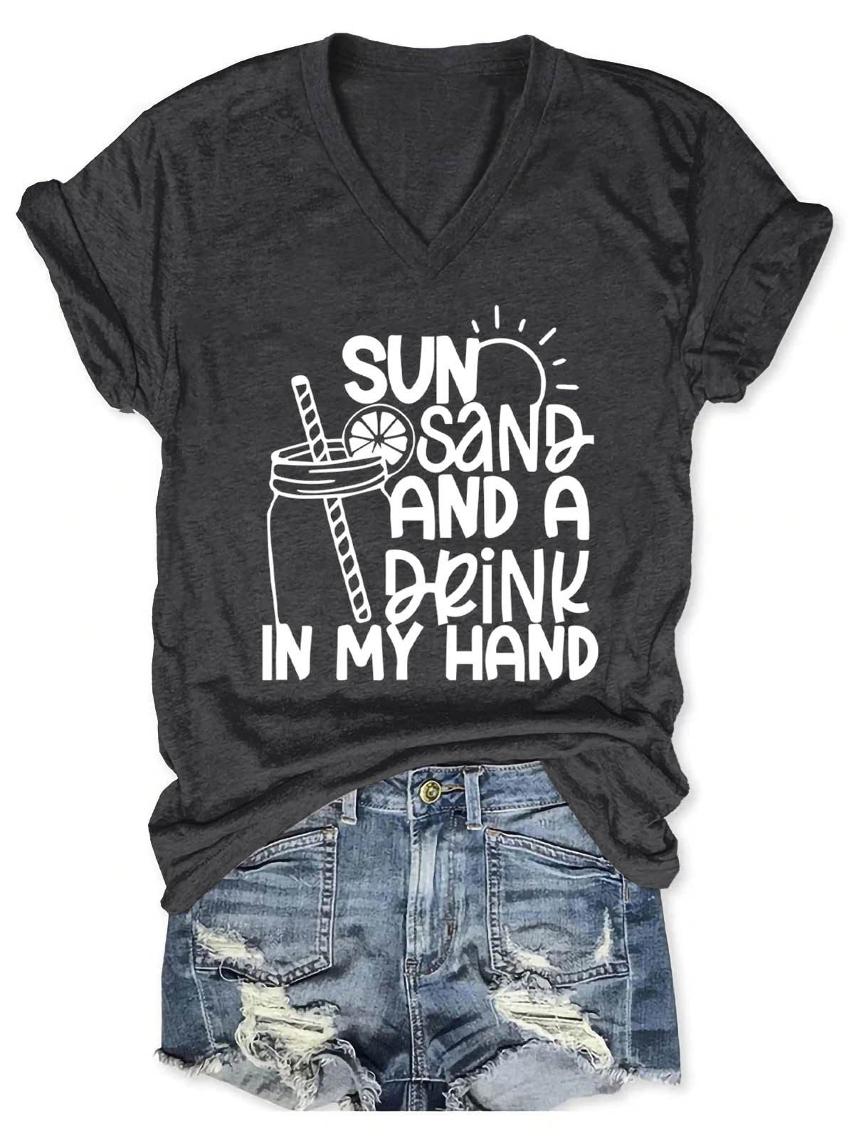 Women's Sun Sand and A Drink In My Hand V-Neck T-Shirt - Outlets Forever