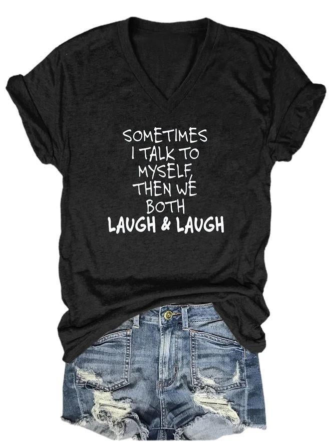 Talk To Yourself  Text Print Women's T-shirt - Outlets Forever