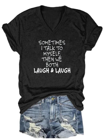 Talk To Yourself  Text Print Women's T-shirt - Outlets Forever