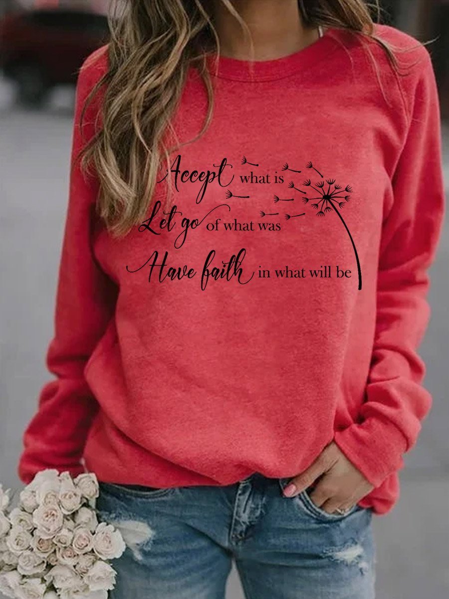 Women Accept What Is Let Go Of What Was Have Faith In What Will Be Sweatshirt - Outlets Forever