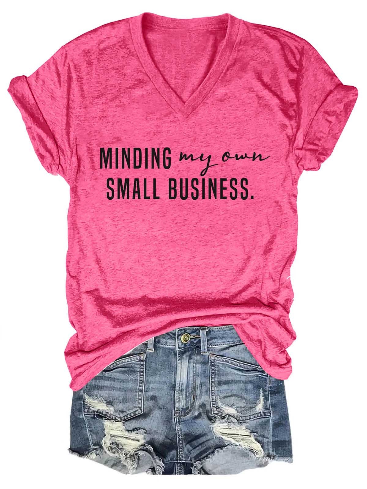 Women's Minding My Own Small Business V-Neck T-Shirt - Outlets Forever