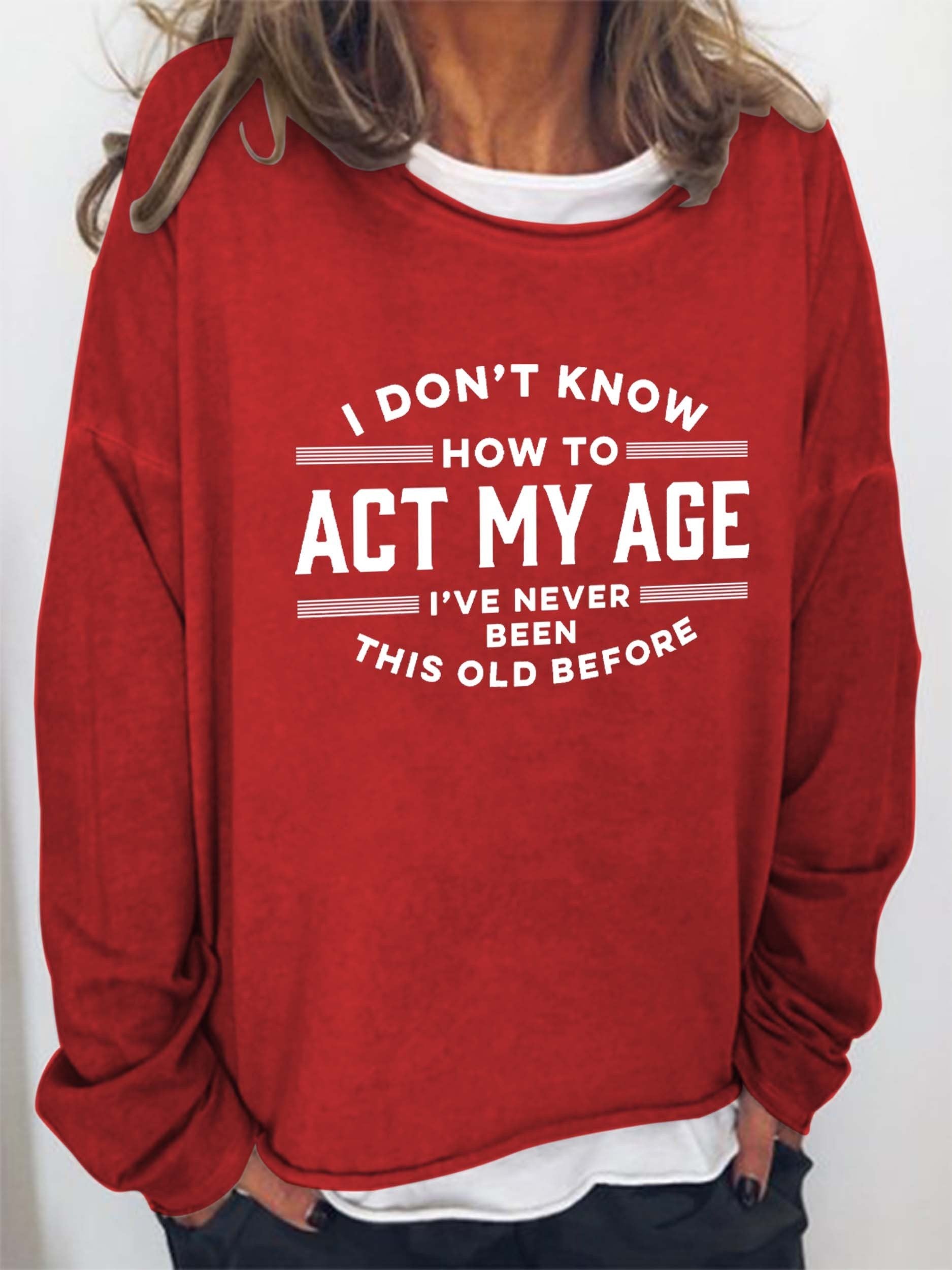 Women's Never Been This Old Before Long Sleeve Tee - Outlets Forever