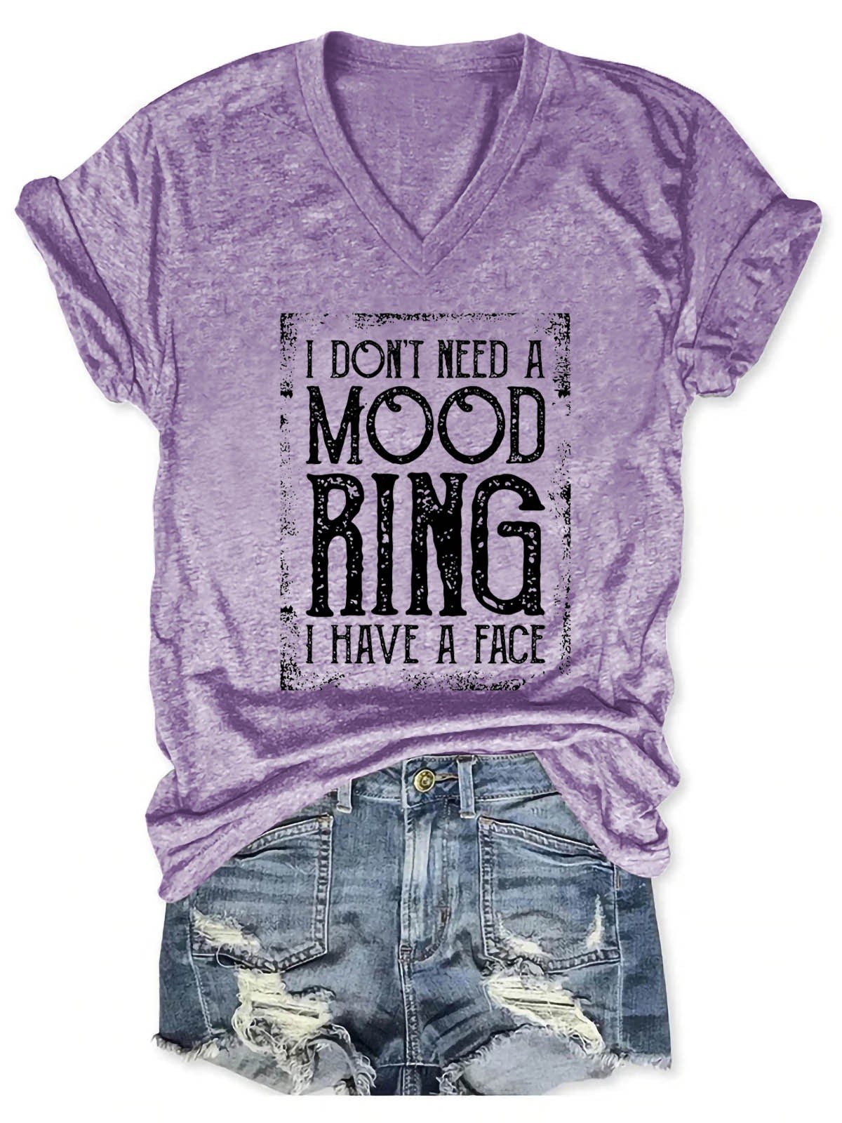 Women's I Don't Need A Mood Ring I Have A Face V-Neck T-Shirt - Outlets Forever
