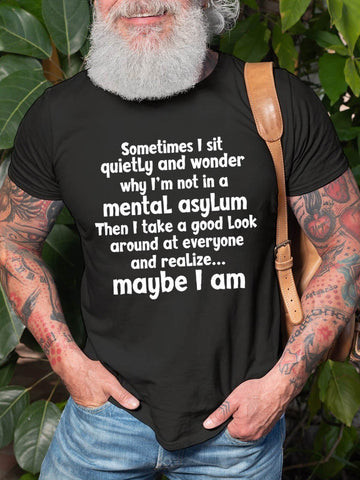 Men's Sometimes I Sit Quietly T-Shirt