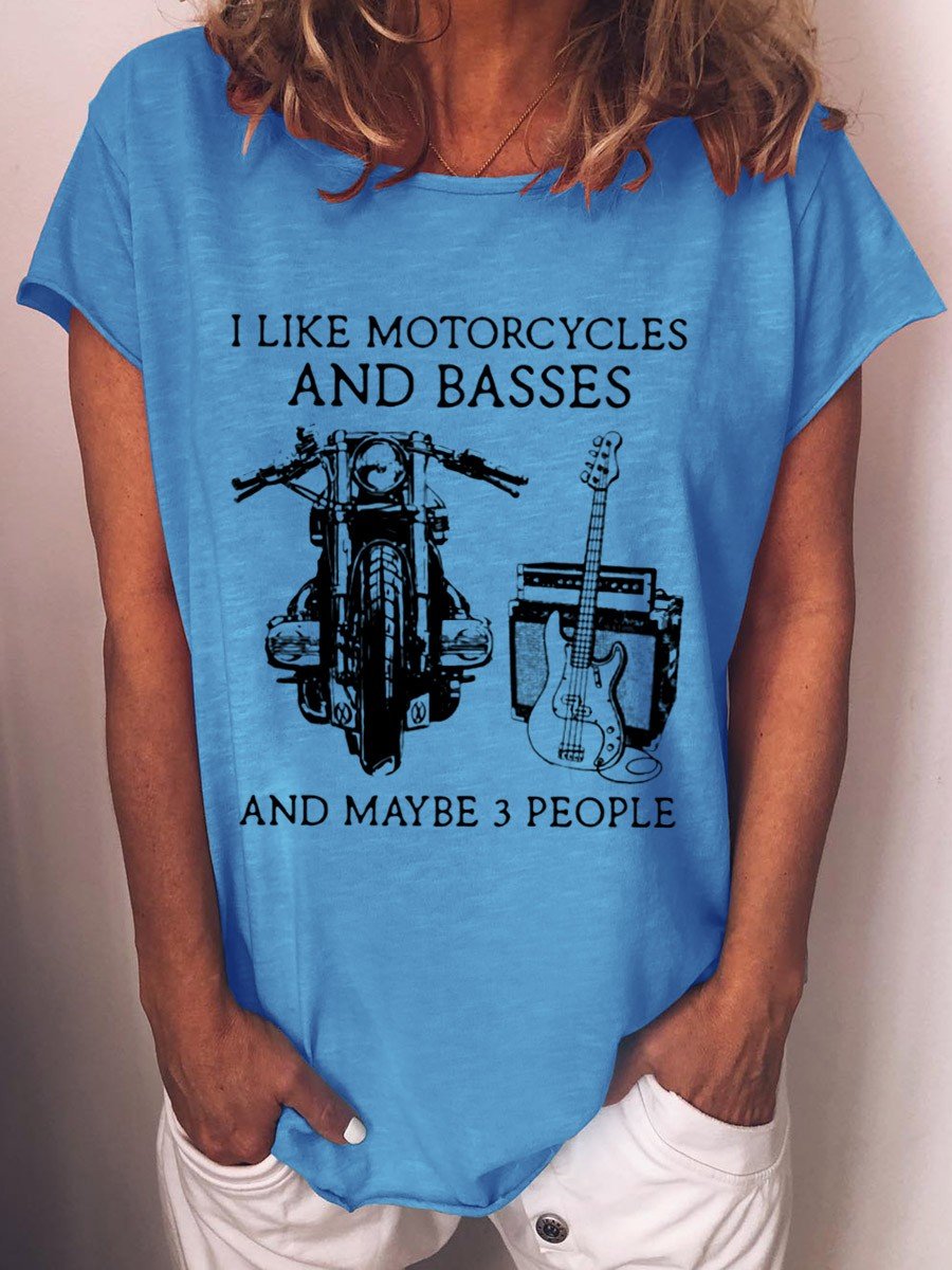 Women's I Like Motorcycles And Basses And Maybe 3 People T-Shirt - Outlets Forever
