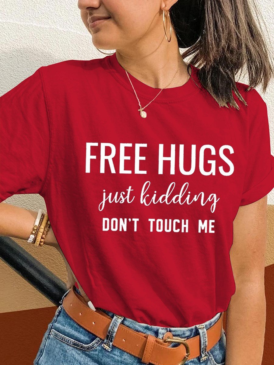 Women Free Hugs Just Kidding Don't Touch Me Sarcastic Funny Classic T-shirt - Outlets Forever