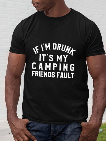 Yes I Am Drunk It's My Camping Men's T-shirt