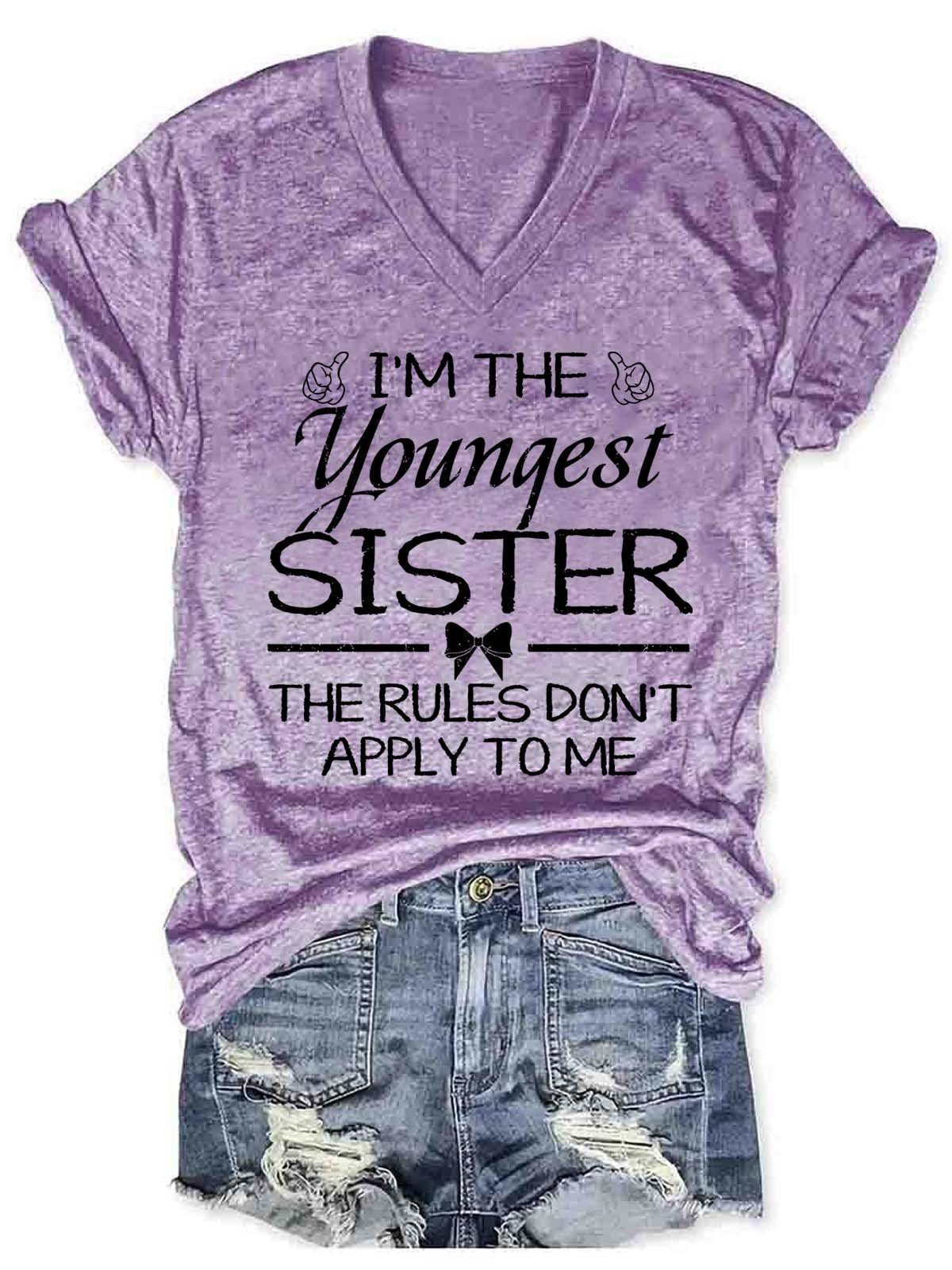 Women's Rules Don't Apply To Me Youngest Adult 3 Sisters Matching  V-Neck T-Shirt - Outlets Forever