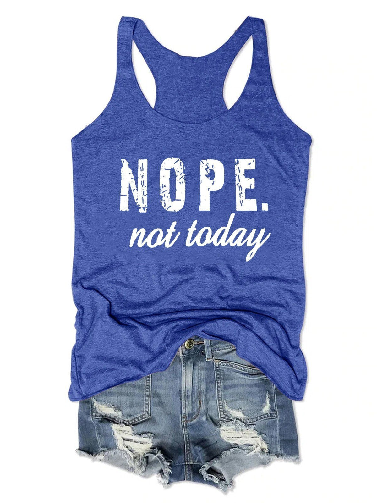 Nope Not Today Women Tank Top - Outlets Forever