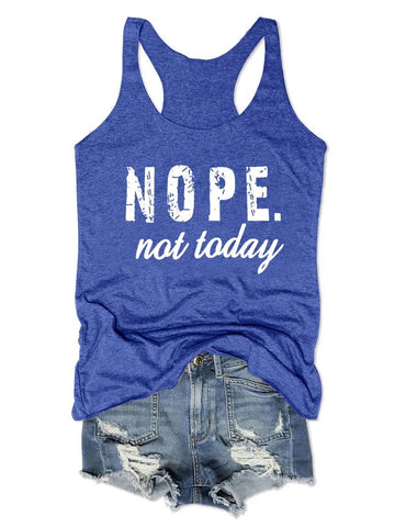 Nope Not Today Women Tank Top