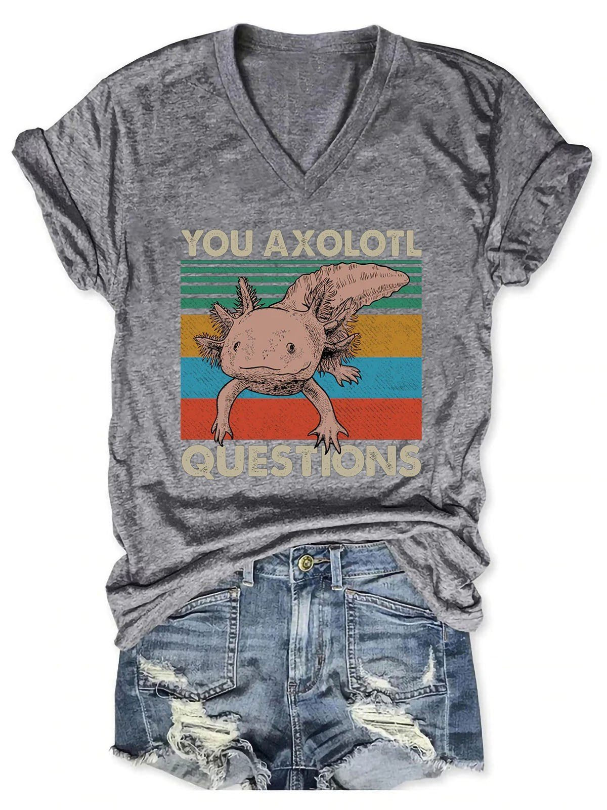 Women's You Axolotl Questions V-Neck T-Shirt - Outlets Forever