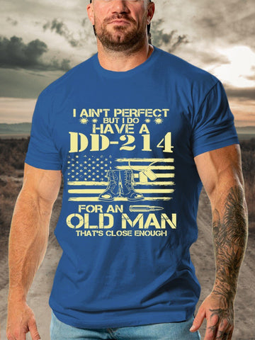 Men's I Do Have A DD-214 For An Old Man That's Close Enough T-shirt