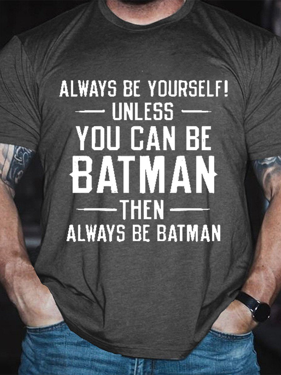 Men's Always Be Yourself T-shirt - Outlets Forever