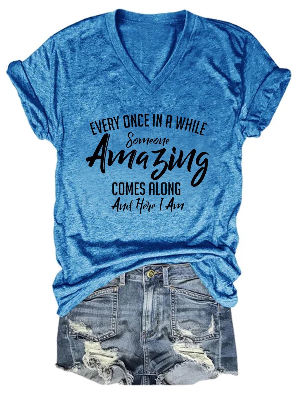 Women Every Once In A While Someone Amazing Comes Along And Here I Am T-Shirt - Outlets Forever