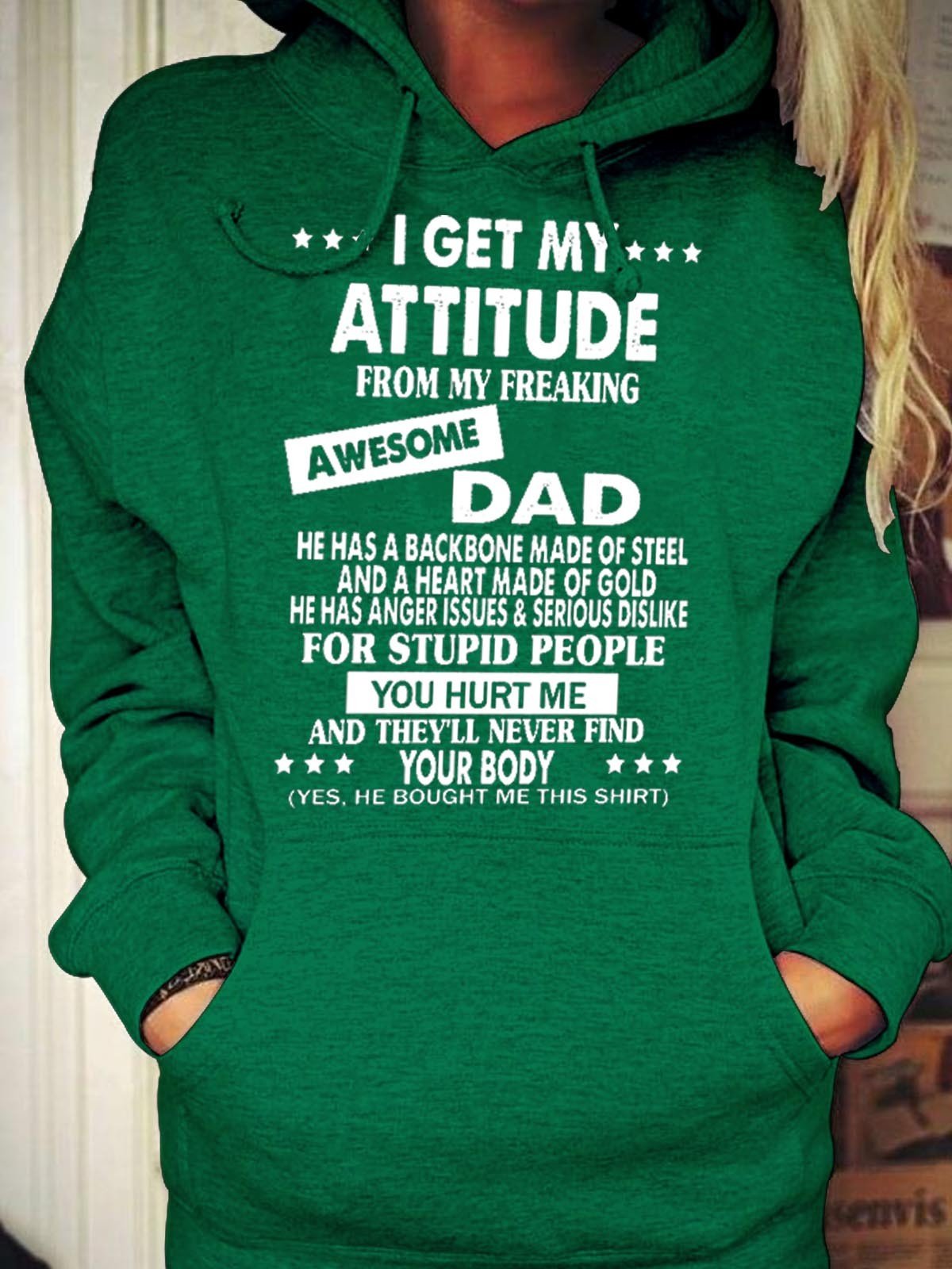 Women I Get My Attitude From My Freaking Awesome Dad Hoodie - Outlets Forever