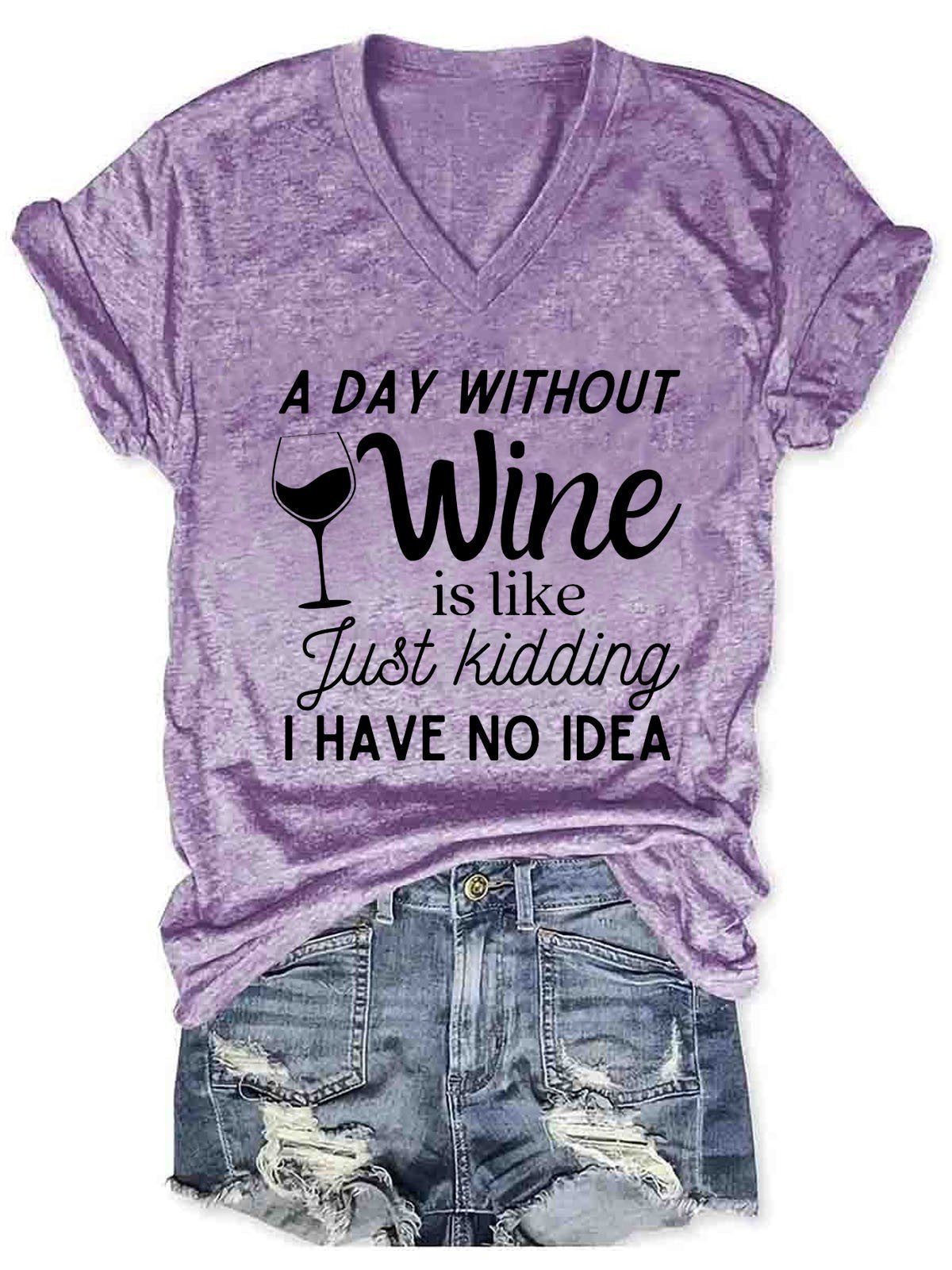 Women's A Day Without Wine Funny V-Neck T-Shirt - Outlets Forever