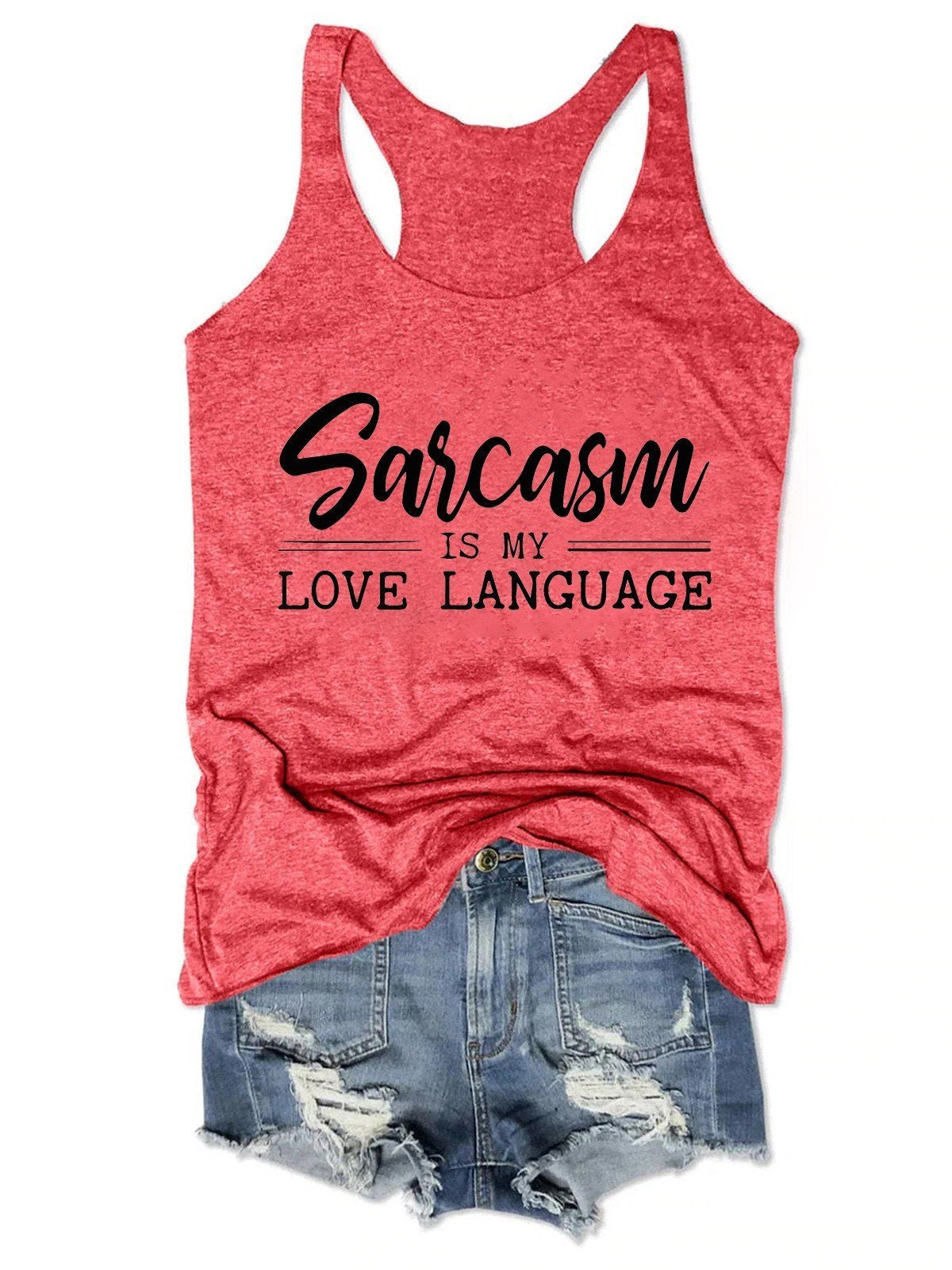 Sarcasm Is My Love Language Women Tank Top - Outlets Forever